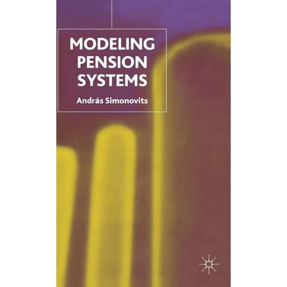Modelling Pension Systems, (Hardcover)