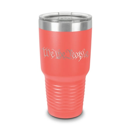 

We the people Tumbler 30 oz - Laser Engraved w/ Clear Lid - Stainless Steel - Vacuum Insulated - Double Walled - Travel Mug - preamble us constitution - Coral
