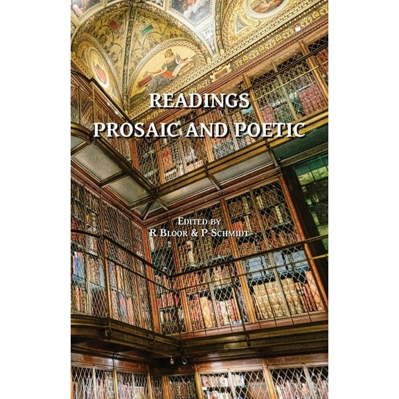 Readings Prosaic and Poetic, (Paperback)