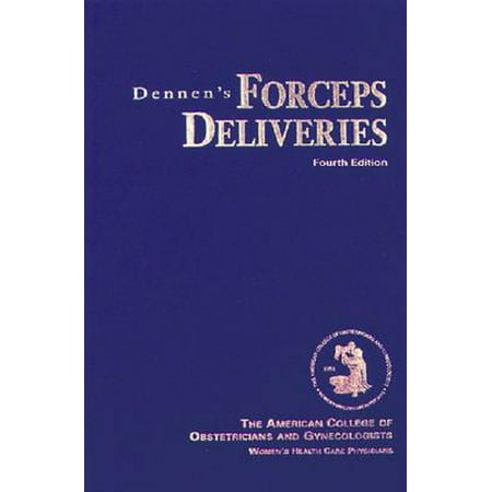 Dennen's Forceps Deliveries (Best Colleges For Obstetrics And Gynecology In India)