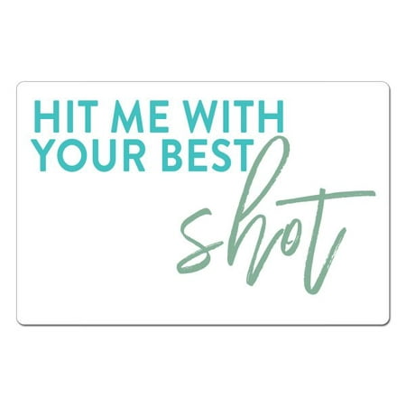 Chop Chop 1 Pack Hit Me With Your Best Shot Snarky Flexible Bar Mat 11.5 inch by 7.5