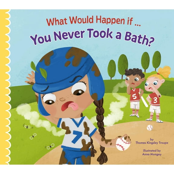 What Would Happen If You Never Took a Bath?, (Paperback)