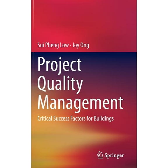 Project Quality Management: Critical Success Factors for Buildings, (Hardcover)