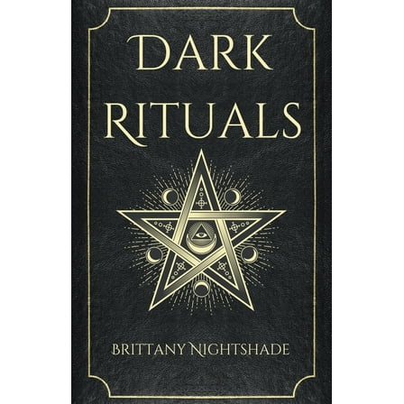 Witchcraft and Wicca Dark Rituals: Black Magic Spellbook of Curses and Power, (Paperback)