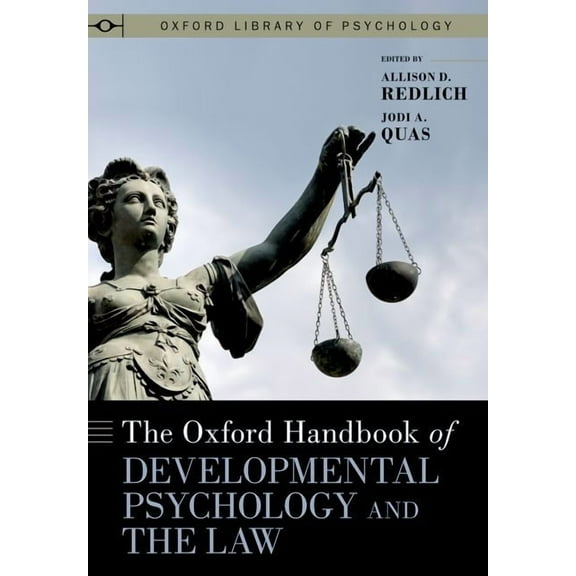 Oxford Library of Psychology The Oxford Handbook of Developmental Psychology and the Law, (Hardcover)