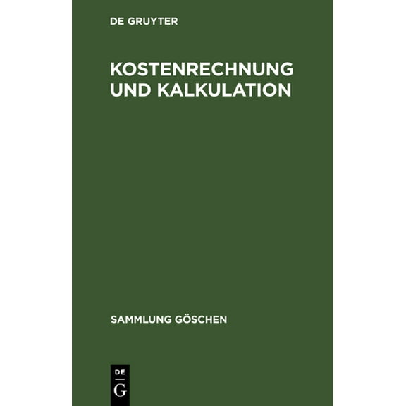 Sammlung Göschen Kostenrechnung und Kalkulation, Book 5008, (Hardcover)