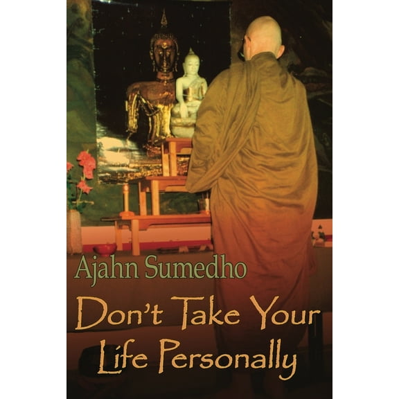 Don't Take Your Life Personally, (Paperback)