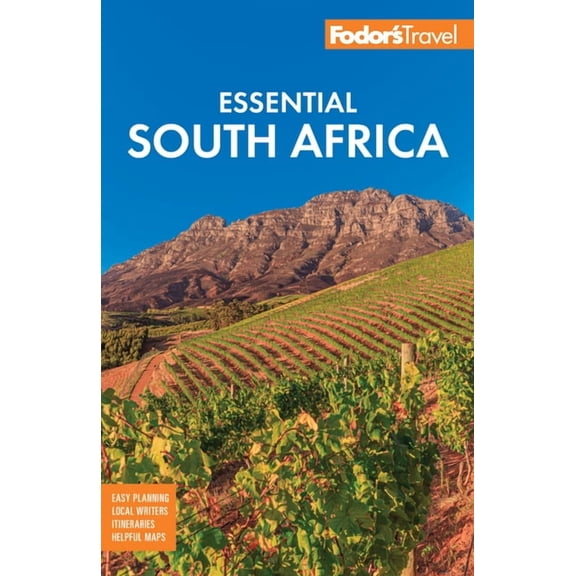 Full-Color Travel Guide Fodor's Essential South Africa: With the Best Safari Destinations and Wine Regions, (Paperback)