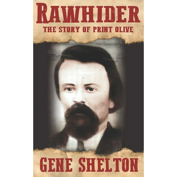 Texas Legends: Rawhider: The Story of Print Olive (Paperback)
