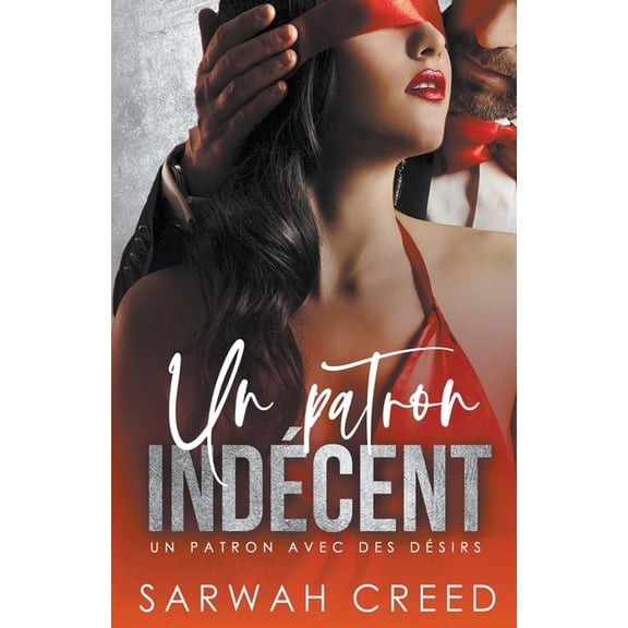 Un Patron IndÃ©cent, (Paperback)