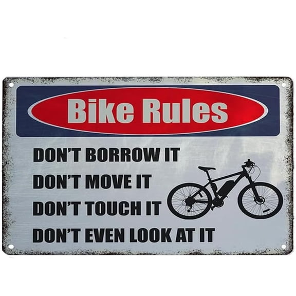 Aowotu Bike Rules Don't Borrow It Don't Move It Don't Touch It Don't Even Look at It Sign Metal Tin Sign, Bicycle Poster for Home Office Restaurants Cafes Pub Man Cave Wall Decor Sign 12x8 Inch