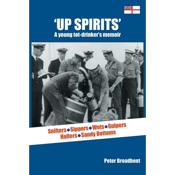 Up Spirits: A young tot-drinker's memoir, (Paperback)