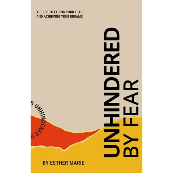 Unhindered By Fear (Paperback)