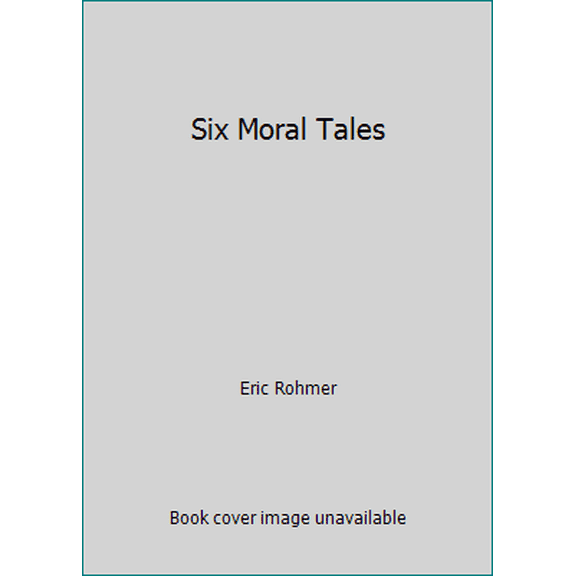 Pre-Owned Six Moral Tales (Hardcover) 0670647322 9780670647323