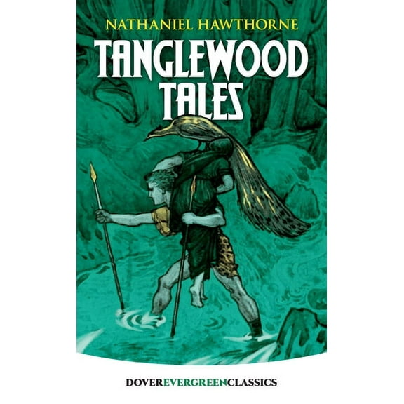 Dover Children's Evergreen Classics Tanglewood Tales, (Paperback)