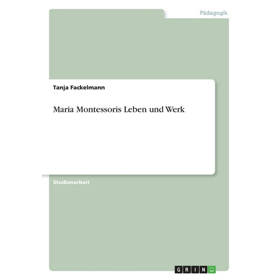 Maria Montessoris Leben und Werk (Paperback)
