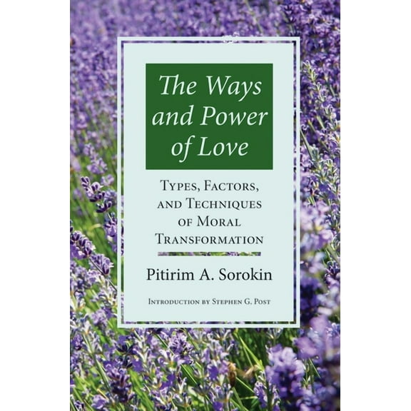 Ways & Power Of Love : Techniques Of Moral Transformation (Edition 1) (Paperback)