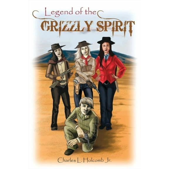 The Legend of the Grizzly Spirit, (Paperback)