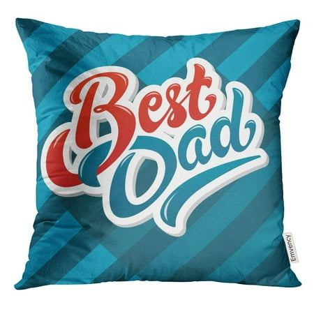 STOAG Ever Best Dad Lettering Label Design 10 on of Ribbon Pattern Perfect for Happy Fathers Day Text Abstract Throw Pillowcase Cushion Case Cover 16x16 (Best Pillow Humping Ever)