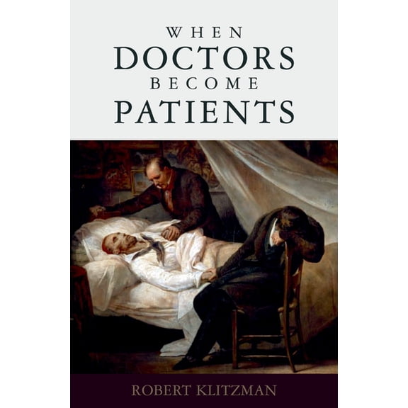 When Doctors Become Patients, (Hardcover)