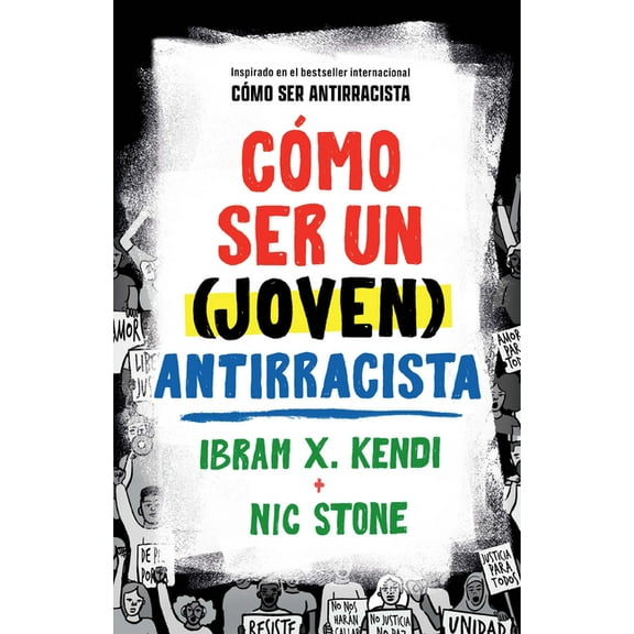 CÃ³mo Ser Un (Joven) Antirracista / How to Be a (Young) Antiracist, (Paperback)