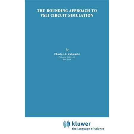 Pre-Owned The Springer International Engineering a The Bounding Approach to VLSI Circuit Simulation Book 17 (Hardcover)