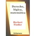 thumbnail image 1 of Derecho, lógica, matemática, de Herbert Fiedler , Fontamara, 1 of 2