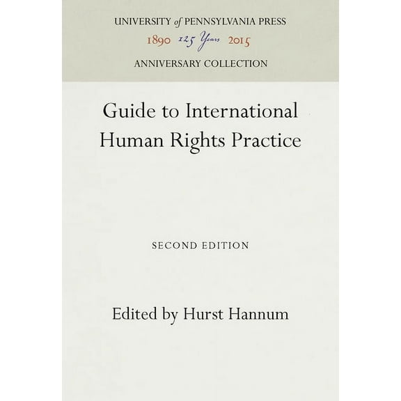 Anniversary Collection: Guide to International Human Rights Practice (Hardcover)