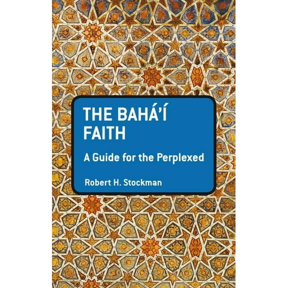 Guides for the Perplexed: The Baha'i Faith (Paperback)