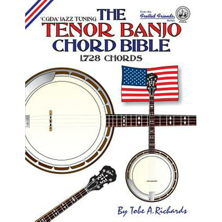 The Tenor Banjo Chord Bible : Cgda Standard 'Jazz' Tuning 1,728