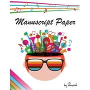 Manuscript Paper : 12 Stave, 100 Pages, Blank Sheet Music Notebook Notebook for Musicians Staff Paper (Paperback)