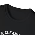 thumbnail image 3 of Humorous Cleaning Ladies Empowering Illustration Mockeries Hilarious Houseclean Enthusiasts Graphic Saying Unisex Softstyle T-Shirt, 3 of 4