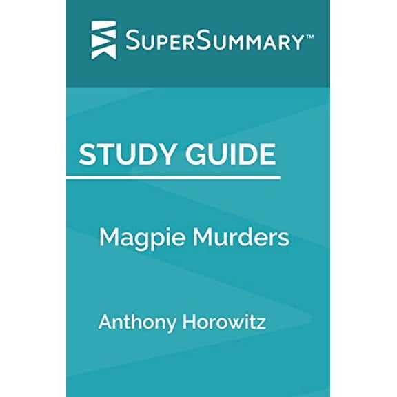 Pre-Owned Study Guide: Magpie Murders by Anthony Horowitz (SuperSummary) (Paperback)