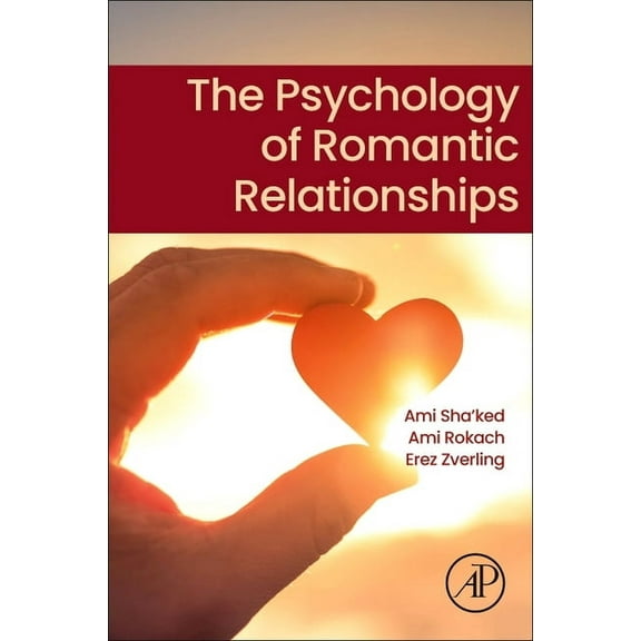 The Psychology of Romantic Relationships, (Paperback)