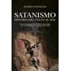 thumbnail image 1 of Libro Satanismo. Historia Del Culto Al Mal Tapa Blanda, Autor Javier Cavanilles, Editorial Almuzara, 1 of 2