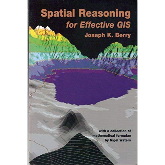 Pre-Owned Spatial Reasoning for Effective GIS (Paperback) 1882610148 9781882610143