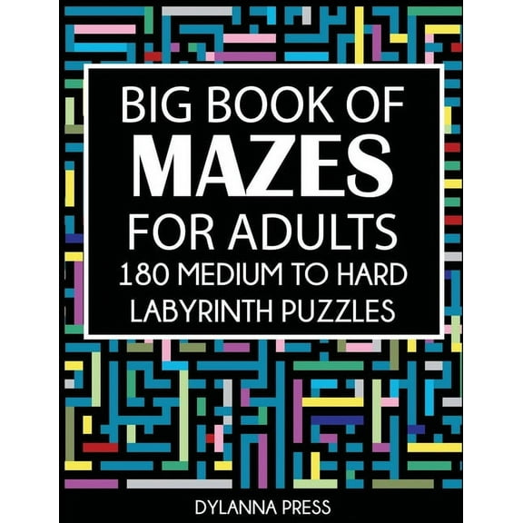 Big Book of Mazes for Adults: 180 Medium to Hard Labyrinth Puzzles, (Paperback)