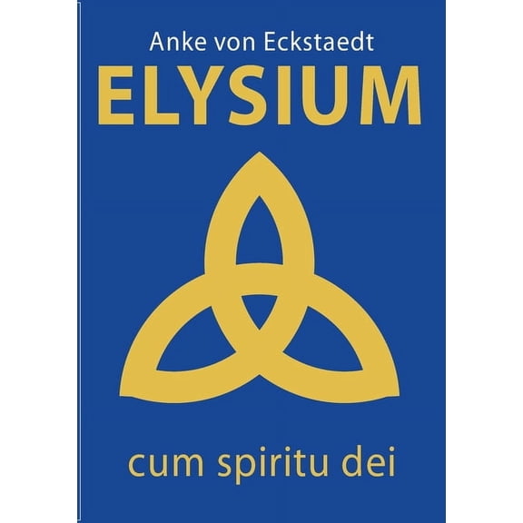 Elysium: cum spiritu dei, (Paperback)