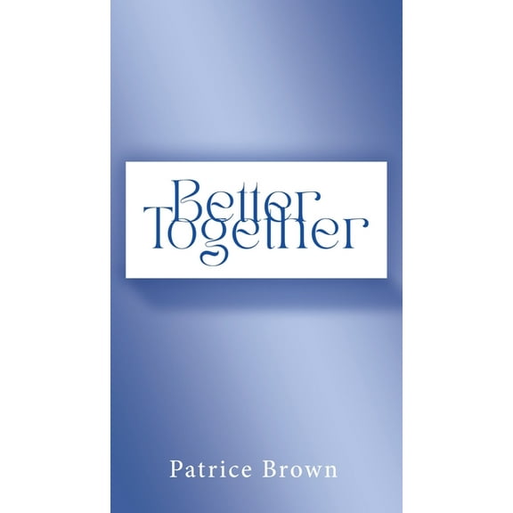 Better Together, (Paperback)