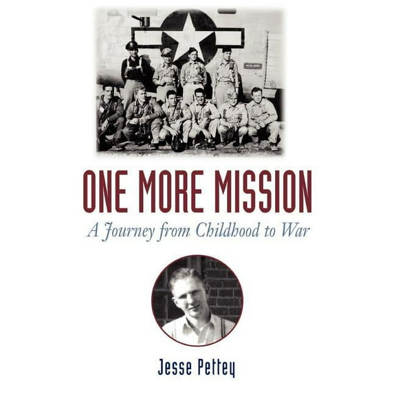 One More Mission : A Journey from Childhood to War (Hardcover)