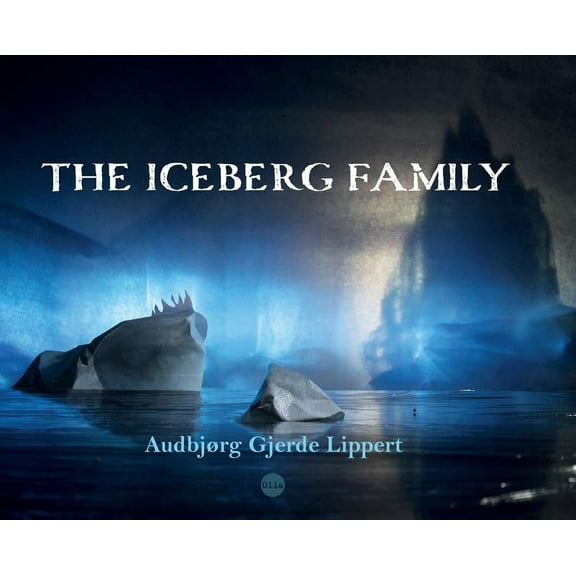 The Iceberg Family, (Hardcover)