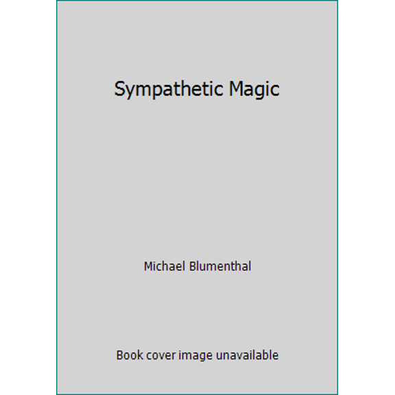 Pre-Owned Sympathetic Magic (Paperback) 093195603X 9780931956034
