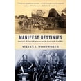 thumbnail image 2 of Pre-Owned Manifest Destinies: America's Westward Expansion and the Road to the Civil War (Paperback) 0307277704 9780307277701, 2 of 2