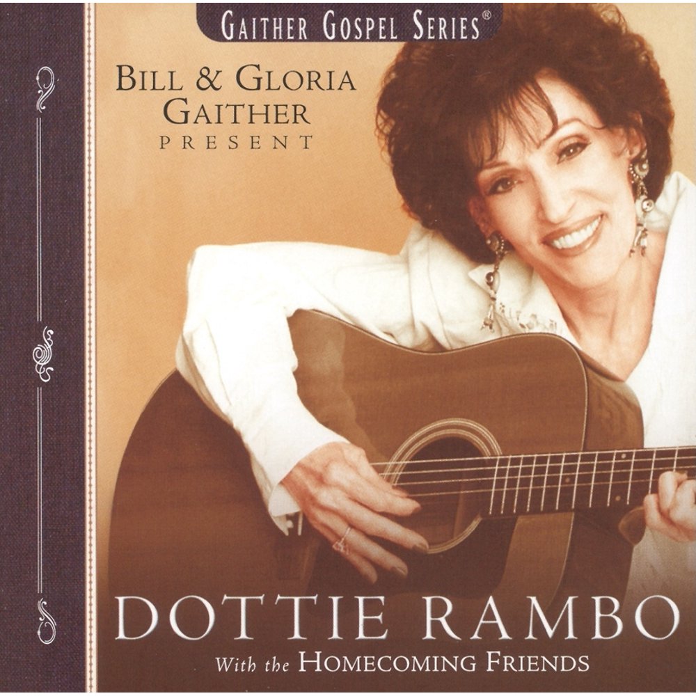 Gaither Gospel (Audio) Dottie Rambo Bill & Gloria Gaither Present