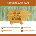 thumbnail image 7 of You had me at bacon 1 (13.75 x 8.75") Pig Shape Cutting Board | Funny Decorative Kitchen Chopping Board, 7 of 7