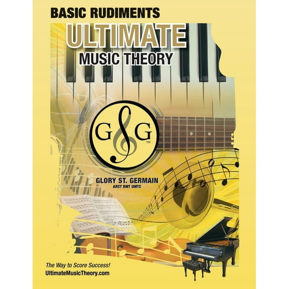 Ultimate Music Theory Rudiments Books Music Theory Basic Rudiments Workbook - Ultimate Music Theory: Basic Rudiments Ultimate Music Theory Workbook includes U, Book 8, (Paperback)
