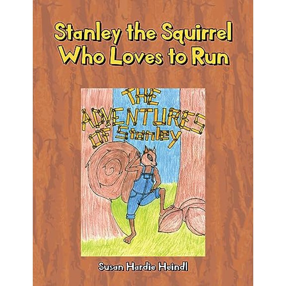 Pre-Owned Stanley the Squirrel Who Loves to Run (Paperback) 1647017556 9781647017552