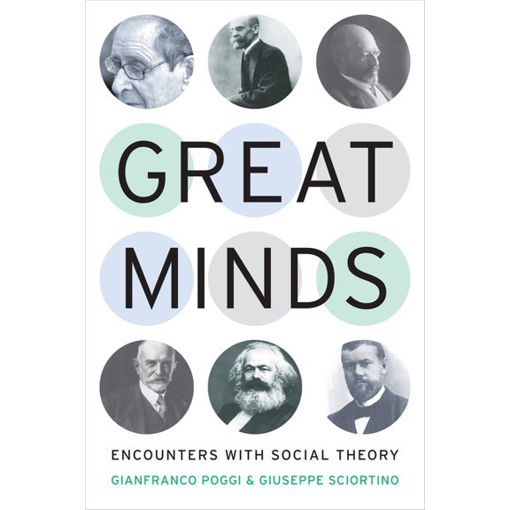 Great Minds: Encounters with Social Theory, (Hardcover)