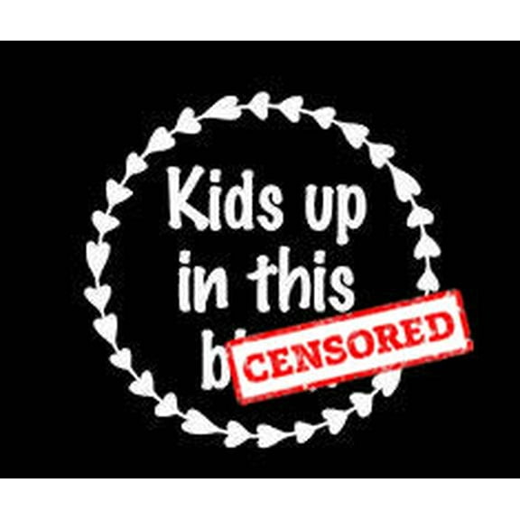 Kids Up In This # On Board Professional Sticker for Truck, Car, Tumbler, Cup, Laptop, Decor, Locker, Table, Window