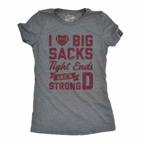Velto Womens I Love Big Sacks Tight Ends And A Strong D T-Shirt Football Tee All Size S-5XL